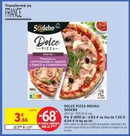 Intermarché Dolce Pizza Regina Sodebo offre