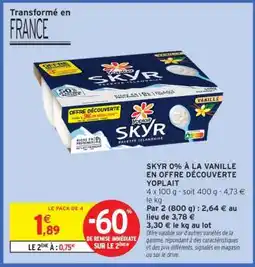 Intermarché SKYR 0% À LA VANILLE EN OFFRE DÉCOUVERTE YOPLAIT offre