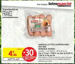 Intermarché ANDOUILLETTES SUPÉRIEURES NATURE offre