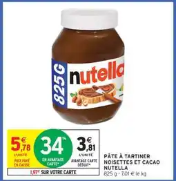Intermarché Pâte À Tartiner Noisettes Et Cacao Nutella offre