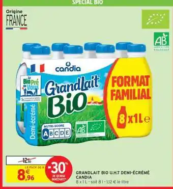 Intermarché GRANDLAIT BIO U.H.T DEMI-ÉCRÉMÉ CANDIA offre