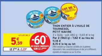 Intermarché THON ENTIER À L'HUILE DE TOURNESOL PETIT NAVIRE offre