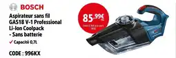 Screwfix BOSCH Aspirateur sans fil GAS18 V-1 Professional Li-Ion Coolpack - Sans batterie offre