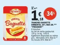 E.Leclerc Express Président - tranches baguette emmental 29% mat. gr offre
