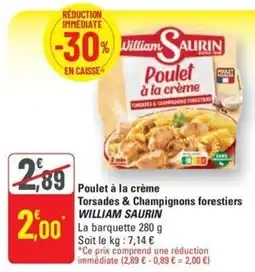 G20 Poulet à la crème Torsades & Champignons forestiers WILLIAM SAURIN offre