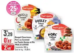 G20 Rougail Saucisses, Porc au Caramel ou Poulet Korma et Riz PAUL & LOUISE offre