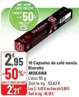 G20 10 Capsules de café moulu Ristretto MOKAWA offre