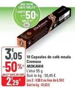 G20 10 Capsules de café moulu Cremoso MOKAWA offre