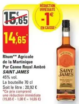 G20 Rhum Agricole de la Martinique Pur Canne Royal Ambré SAINT JAMES offre