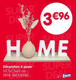 b&m Décoration à poser offre