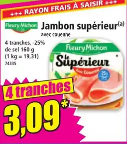 Norma FLEURY MICHON Jambon supérieur fumés offre