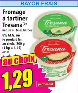 Norma Fromage à tartiner Tresana offre