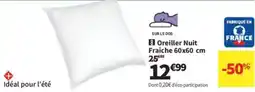 Conforama Oreiller Nuit Fraiche offre