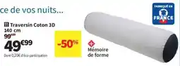 Conforama Traversin Coton 3D offre