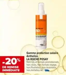 Carrefour LA ROCHE POSAY Gamme protection solaire Anthelios offre
