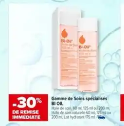 Carrefour BI OIL Gamme de Soins spécialisés offre