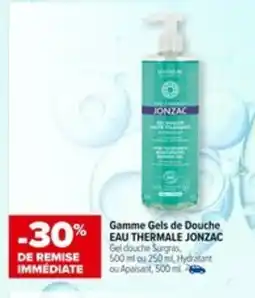 Carrefour EAU THERMALE JONZAC Gamme Gels de Douche offre