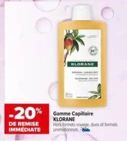 Carrefour KLORANE Gamme Capillaire offre