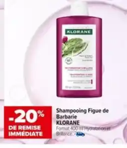 Carrefour KLORANE Shampooing Figue de Barbarie offre