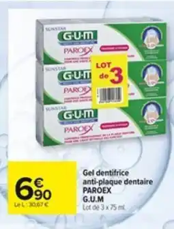 Carrefour PAROEX GUM Gel dentifrice anti-plaque dentaire offre
