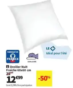 Conforama Oreiller Nuit Fraiche offre