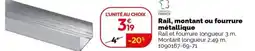 Weldom Rail, montant ou fourrure métallique offre