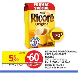 Intermarché Recharge ricoré original café & chicorée offre