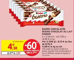 Intermarché KINDER Barre chocolatée bueno chocolat au lait offre