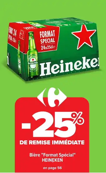 Carrefour HEINEKEN Bière "Format Spécial" offre