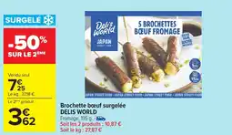 Carrefour DELIS WORLD Brochette bœuf surgelée offre