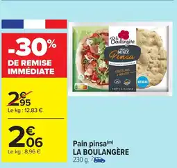 Carrefour LA BOULANGÈRE Pain pinsa offre