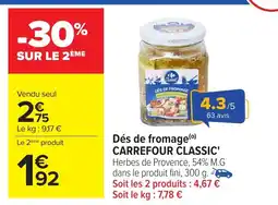 Carrefour Dés de fromage carrefour classic offre