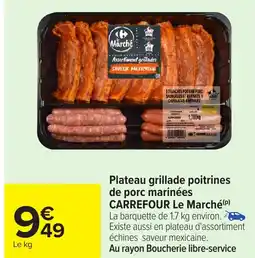 Carrefour Plateau grillade poitrines de porc marinées carrefour le marché offre