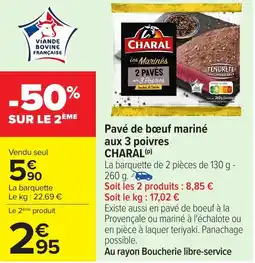 Carrefour CHARAL Pavé de bœuf mariné aux 3 poivres offre