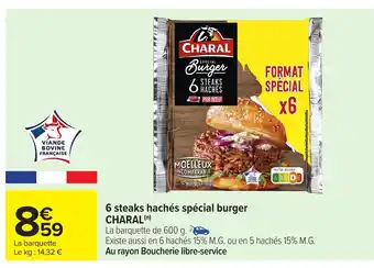Carrefour CHARAL 6 steaks hachés spécial burger offre