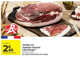 Carrefour Jambon sec supérieur désossé Label Rouge offre
