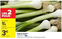Carrefour Oignon botte offre
