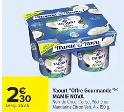 Carrefour MAMIE NOVA Yaourt "Offre Gourmande" offre