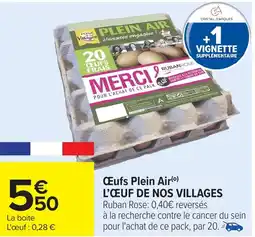 Carrefour L'ŒUF DE NOS VILLAGES Œufs Plein Air offre