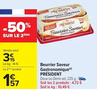 Carrefour PRÉSIDENT Beurrier Saveur Gastronomique offre