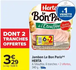 Carrefour HERTA Jambon Le Bon Paris offre