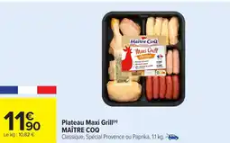 Carrefour MAÎTRE COQ Plateau Maxi Grill offre