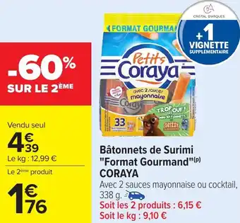 Carrefour CORAYA Bâtonnets de Surimi "Format Gourmand" offre