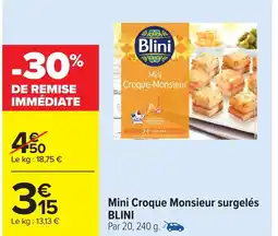 Carrefour BLINI Mini Croque Monsieur surgelés offre