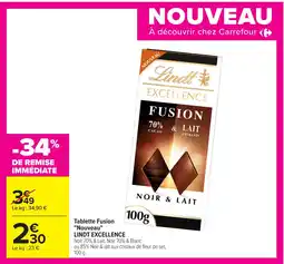 Carrefour LINDT EXCELLENCE Tablette Fusion "Nouveau" offre