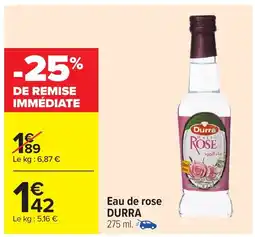 Carrefour DURRA Eau de rose offre