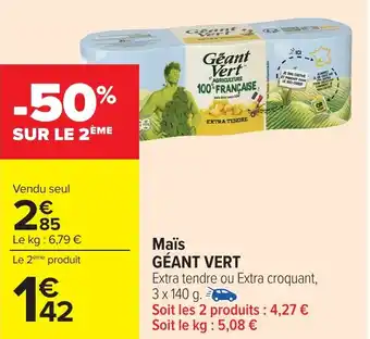 Carrefour GÉANT VERT Maïs offre