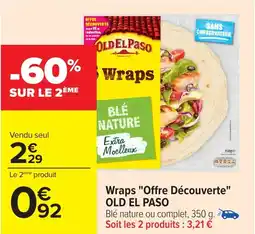 Carrefour OLD EL PASO Wraps "Offre Découverte" offre