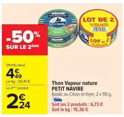 Carrefour PETIT NAVIRE Thon Vapeur nature offre