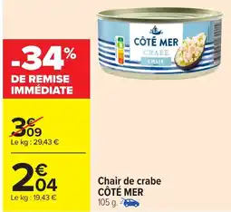 Carrefour CÔTÉ MER Chair de crabe offre
